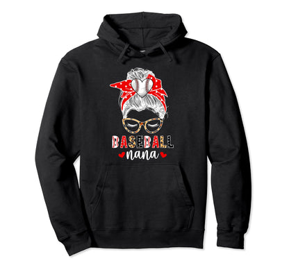 Baseball Nana Messy Bun Nana Baseball Hoodie - Streetwear Style Men Women - T-Shirt, Sweatshirt, Hoodie
