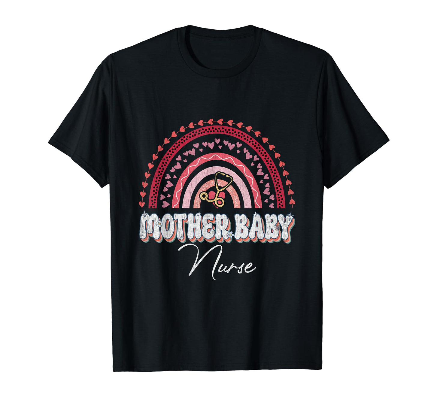 Mother Nurse Rainbow Nursing Flower T-Shirt - Casual Everyday Wear Unisex - T-Shirt, Sweatshirt, Hoodie