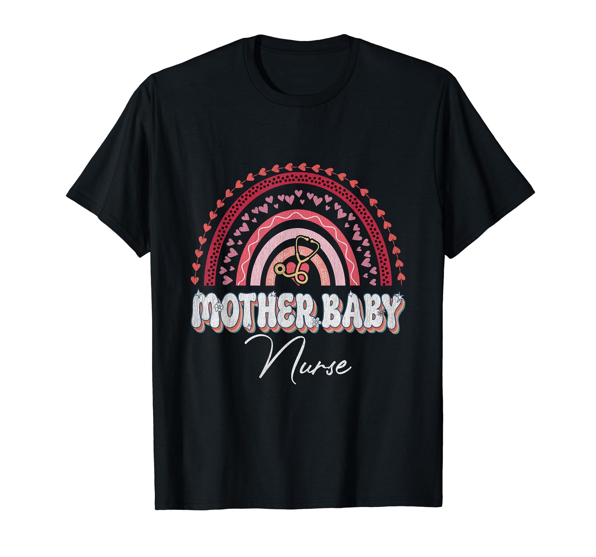 Mother Nurse Rainbow Nursing Flower T-Shirt - Casual Everyday Wear Unisex - T-Shirt, Sweatshirt, Hoodie