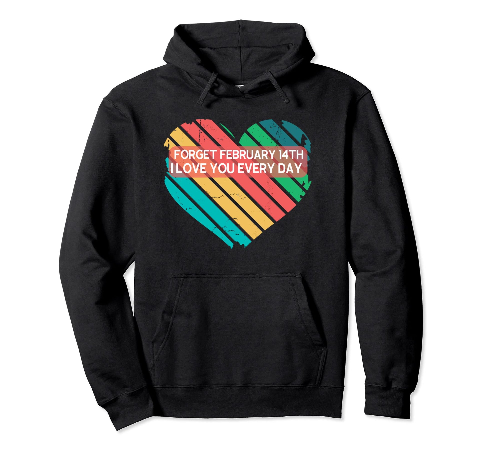 Love Rainbow Heart Anti Valentines Day Hoodie - Trendy Graphic Unisex - T-Shirt, Sweatshirt, Hoodie