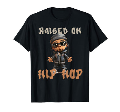 Raised Hip Hop Music Old School Rapper T-Shirt - Streetwear Style Men Women - T-Shirt, Sweatshirt, Hoodie