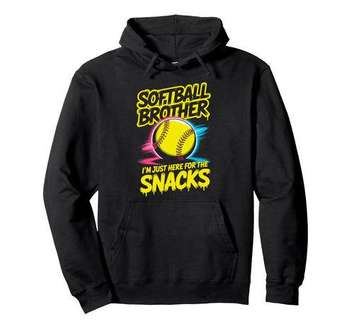 Funny Drip Softball Brother Im Just Hoodie - Streetwear Style for Adults - T-Shirt, Sweatshirt, Hoodie