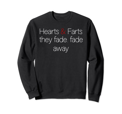 Hearts And Farts Fade Away Grunge Sweatshirt - Unique Graphic for Adults - T-Shirt, Sweatshirt, Hoodie