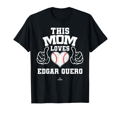 This Mom Loves Edgar Quero Prospect T-Shirt - Graphic Print Unisex - T-Shirt, Sweatshirt, Hoodie