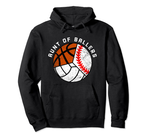 Aunt Ballers Funny Baseball Volleyball Hoodie - Streetwear Style Unisex - T-Shirt, Sweatshirt, Hoodie
