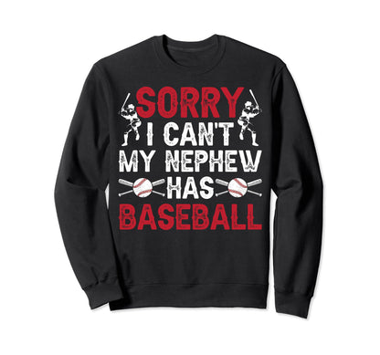 My Nephew Has Baseball Uncle Baseball Sweatshirt - Trendy Graphic Unisex - T-Shirt, Sweatshirt, Hoodie