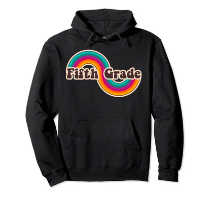 Fifth Grade Rainbow Teacher 5Th Grader Hoodie - Graphic Print Men Women - T-Shirt, Sweatshirt, Hoodie