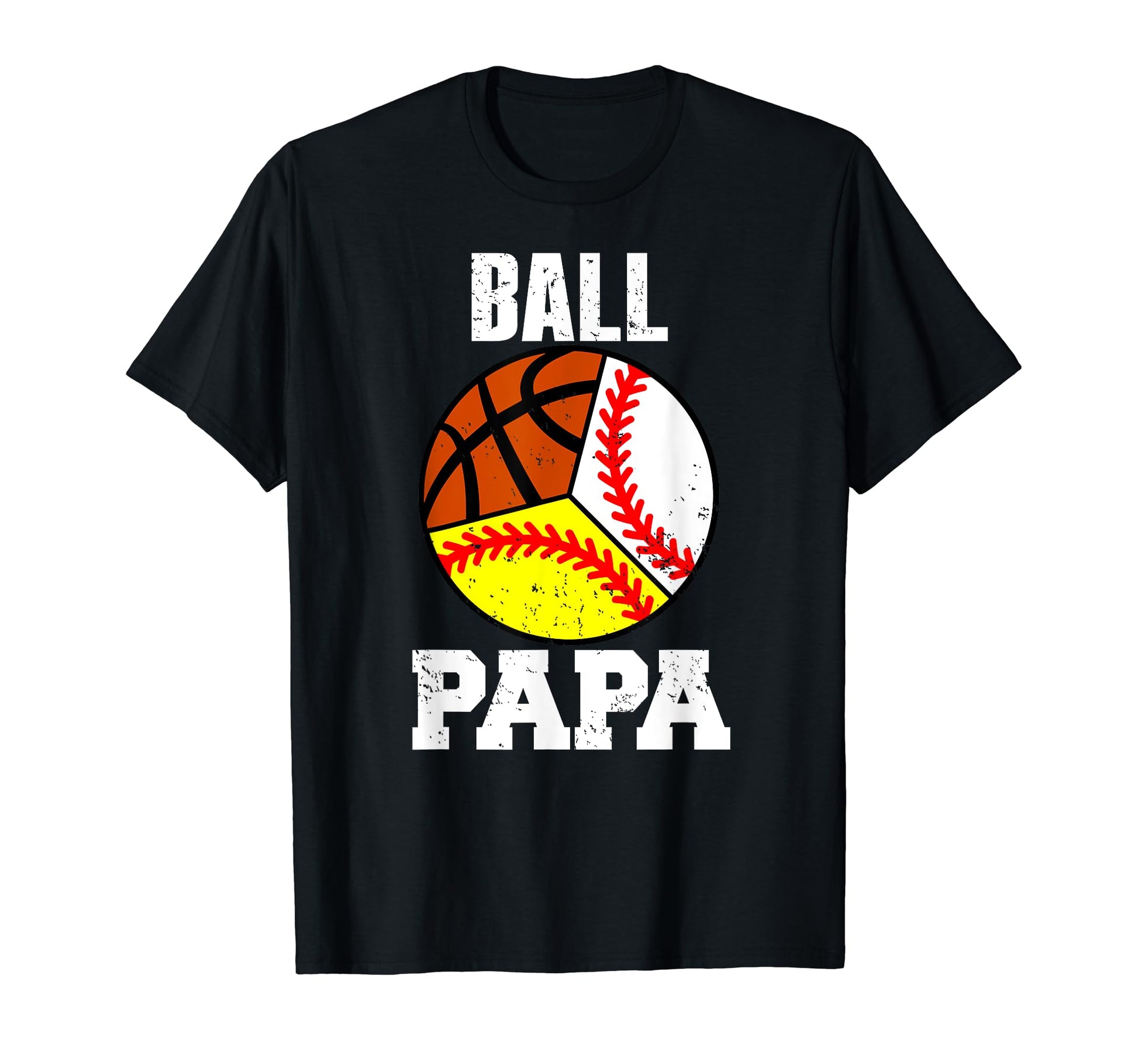 Ball Papa Funny Baseball Softball T-Shirt - Fun Novelty Design for Adults - T-Shirt, Sweatshirt, Hoodie