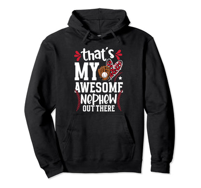 My Awesome Nephew Baseball Aunt Hoodie - Fun Novelty Design Unisex - T-Shirt, Sweatshirt, Hoodie