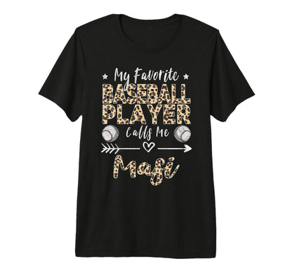 My Favorite Baseball Player Calls Me T-Shirt - Graphic Print Men Women - T-Shirt, Sweatshirt, Hoodie