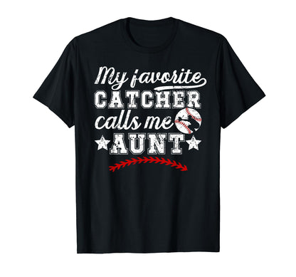 My Favorite Baseball Catcher Aunt T-Shirt - Aesthetic Graphic for Adults - T-Shirt, Sweatshirt, Hoodie
