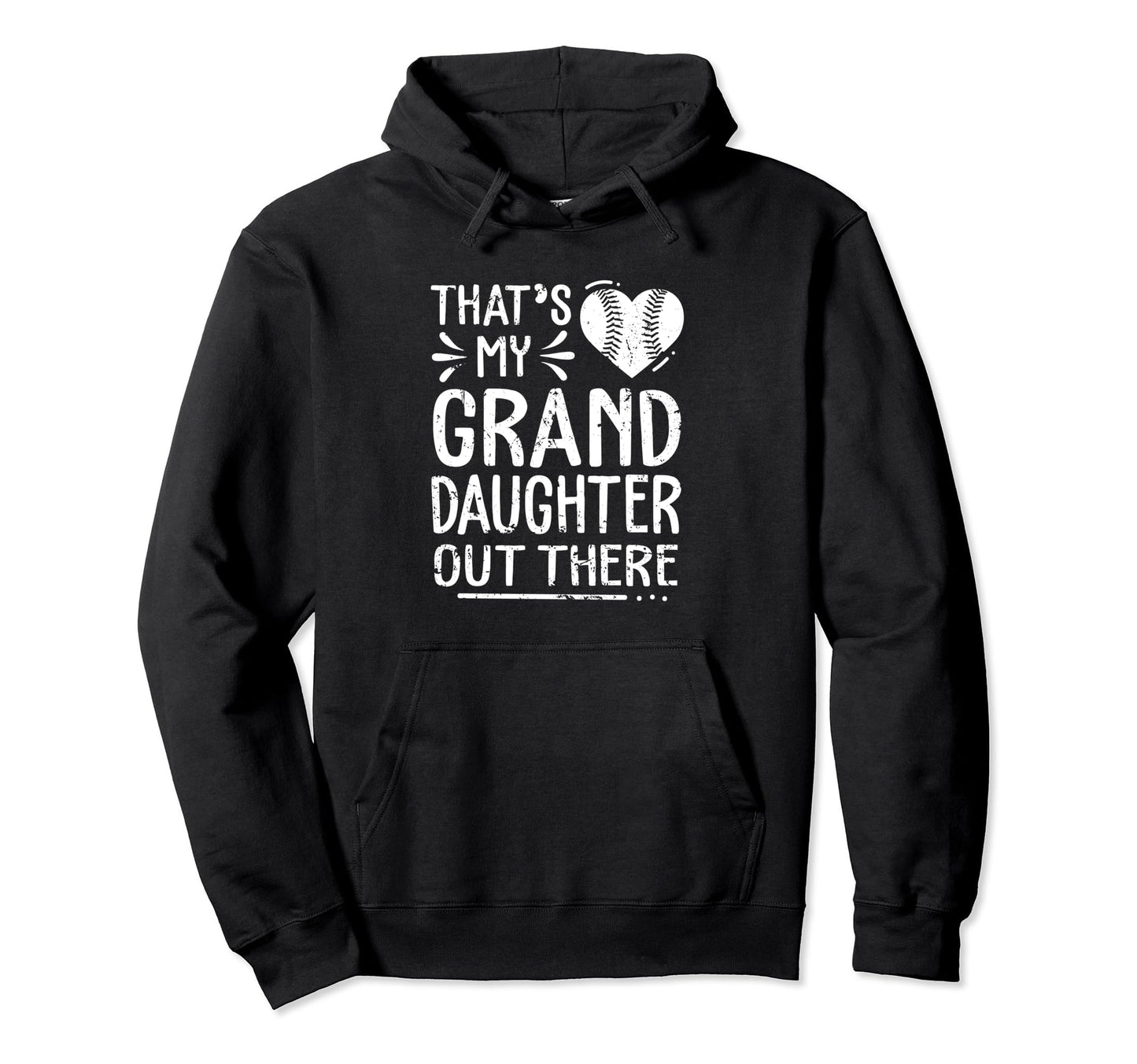 Thats My Granddaughter Out There Softball Hoodie - Custom Art Print Unisex - T-Shirt, Sweatshirt, Hoodie