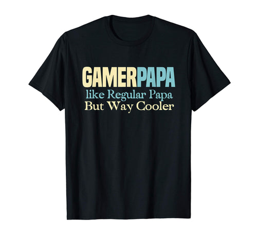 Mens Funny Gamer Papa Fathers Day Dad T-Shirt - Trendy Graphic for Adults - T-Shirt, Sweatshirt, Hoodie