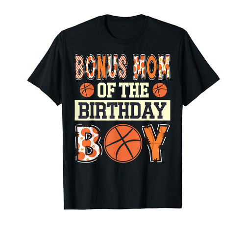 Bonus Mom Birthday Baller Basketball Game T-Shirt - Unique Graphic Unisex - T-Shirt, Sweatshirt, Hoodie