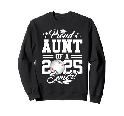 Proud Aunt 2025 Senior Sweatshirt - Casual Everyday Wear for Adults - T-Shirt, Sweatshirt, Hoodie