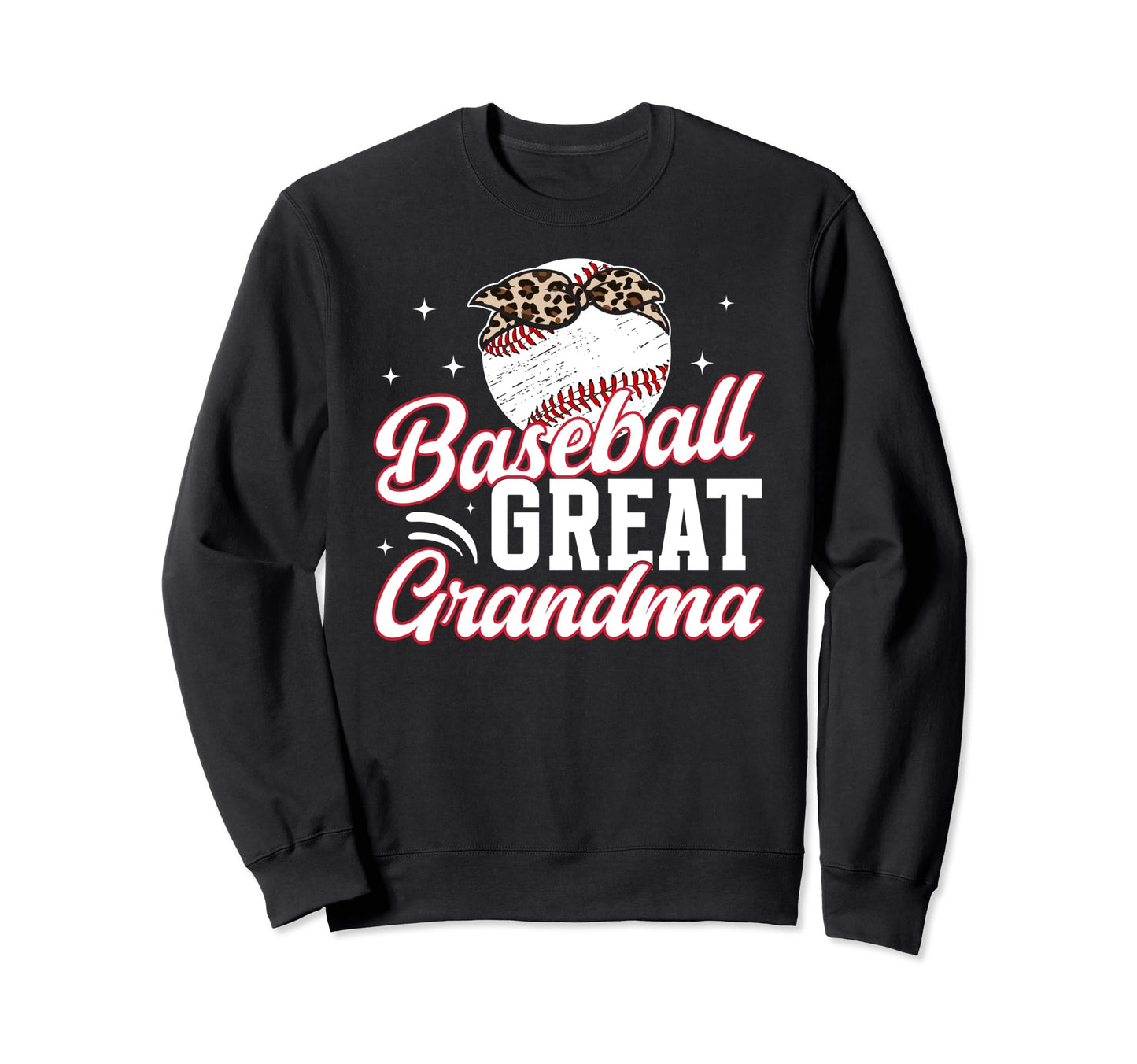 Baseball Great Grandma Baseball Sweatshirt - Fun Novelty Design Men Women - T-Shirt, Sweatshirt, Hoodie