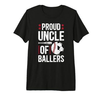 Mens Proud Uncle Ballers Baseball T-Shirt - Novelty Apparel for Adults - T-Shirt, Sweatshirt, Hoodie