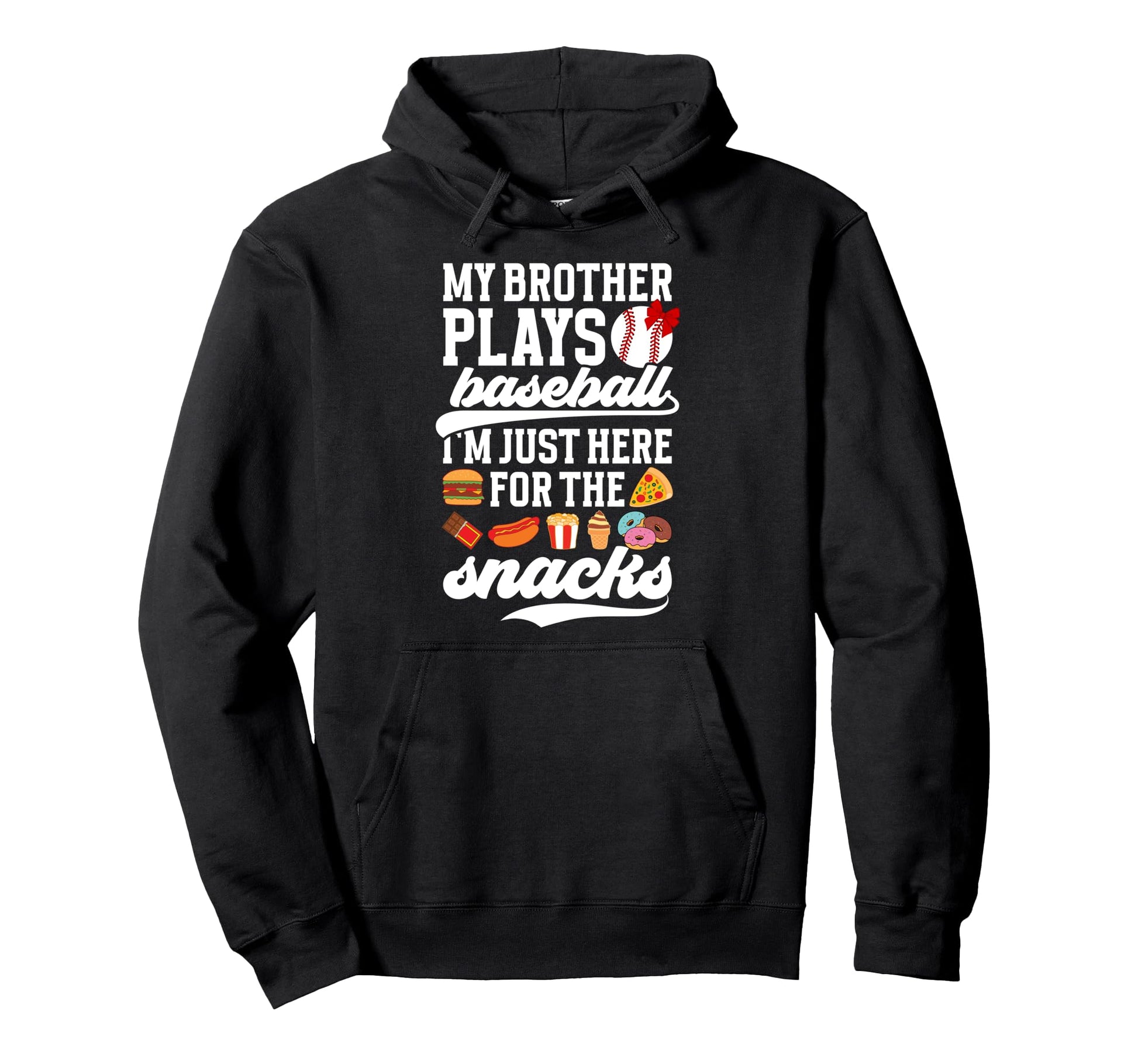 My Brother Plays Baseball Sister Hoodie - Streetwear Style Men Women - T-Shirt, Sweatshirt, Hoodie