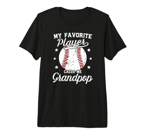 Mens My Favorite Baseball Player Grandpop T-Shirt - Graphic Print Unisex - T-Shirt, Sweatshirt, Hoodie