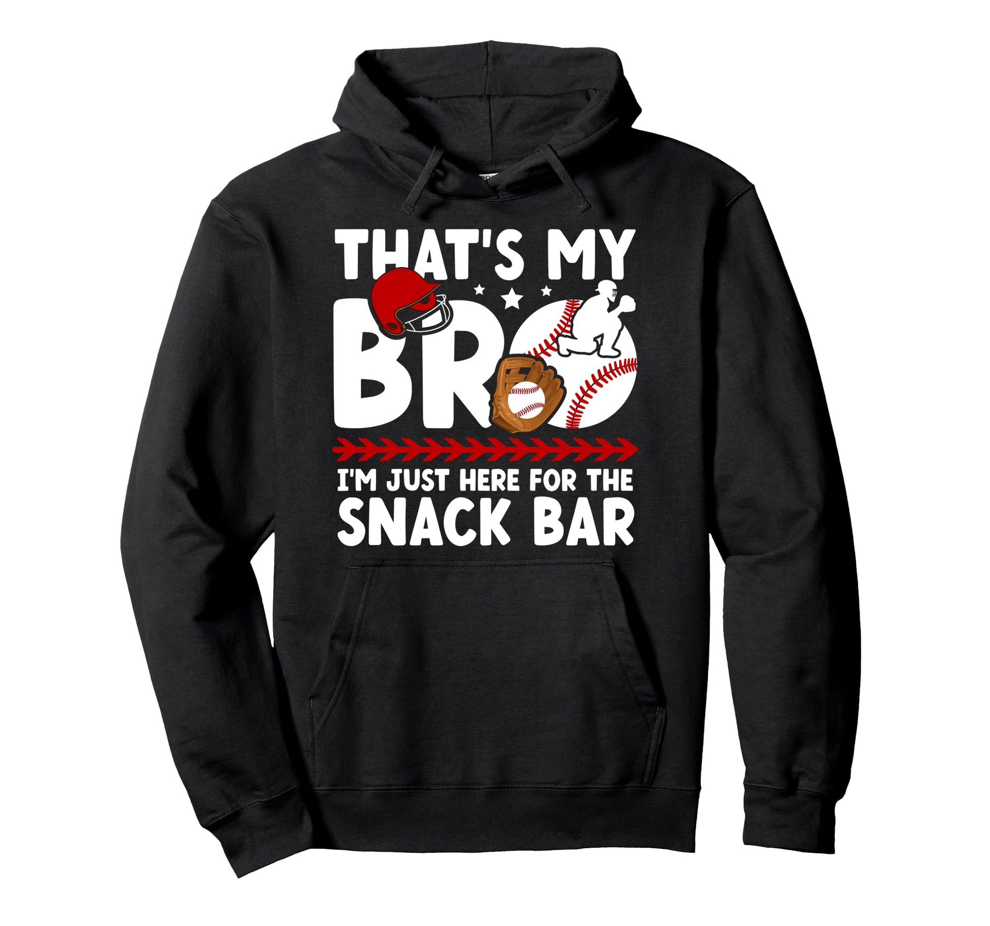 Thats My Bro Baseball Catcher Hoodie - Fun Novelty Design Men Women - T-Shirt, Sweatshirt, Hoodie