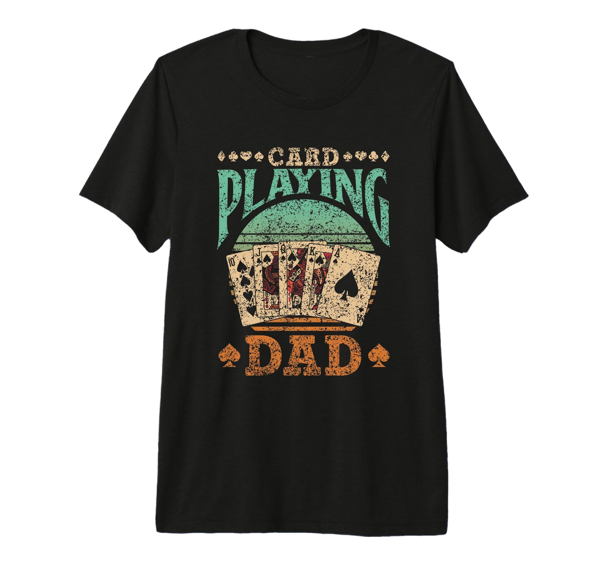 Card Playing Dad Father Player Cards T-Shirt - Unique Graphic for Adults - T-Shirt, Sweatshirt, Hoodie