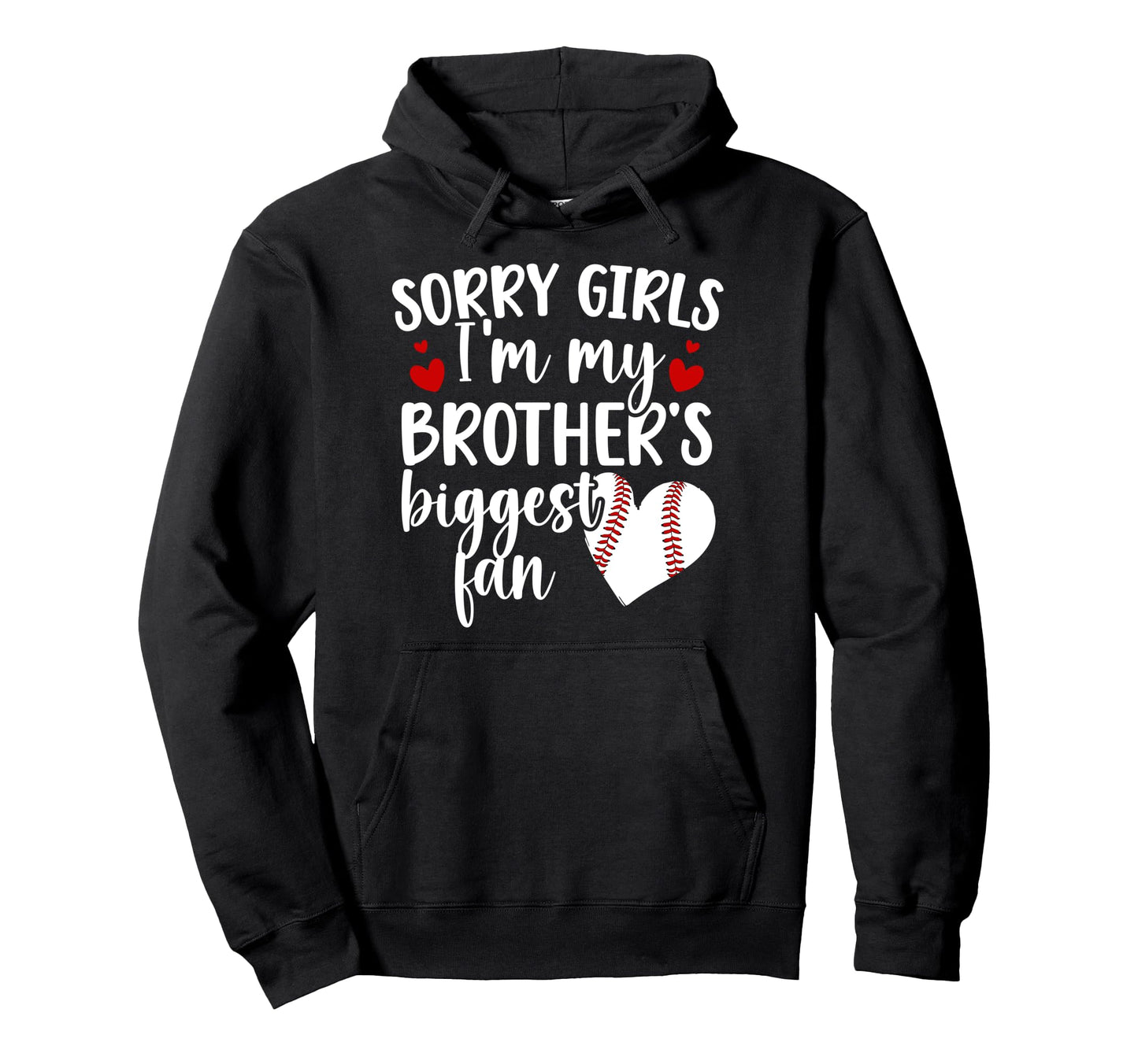 Brothers Biggest Fan Baseball Sister Hoodie - Fun Novelty Design Unisex - T-Shirt, Sweatshirt, Hoodie