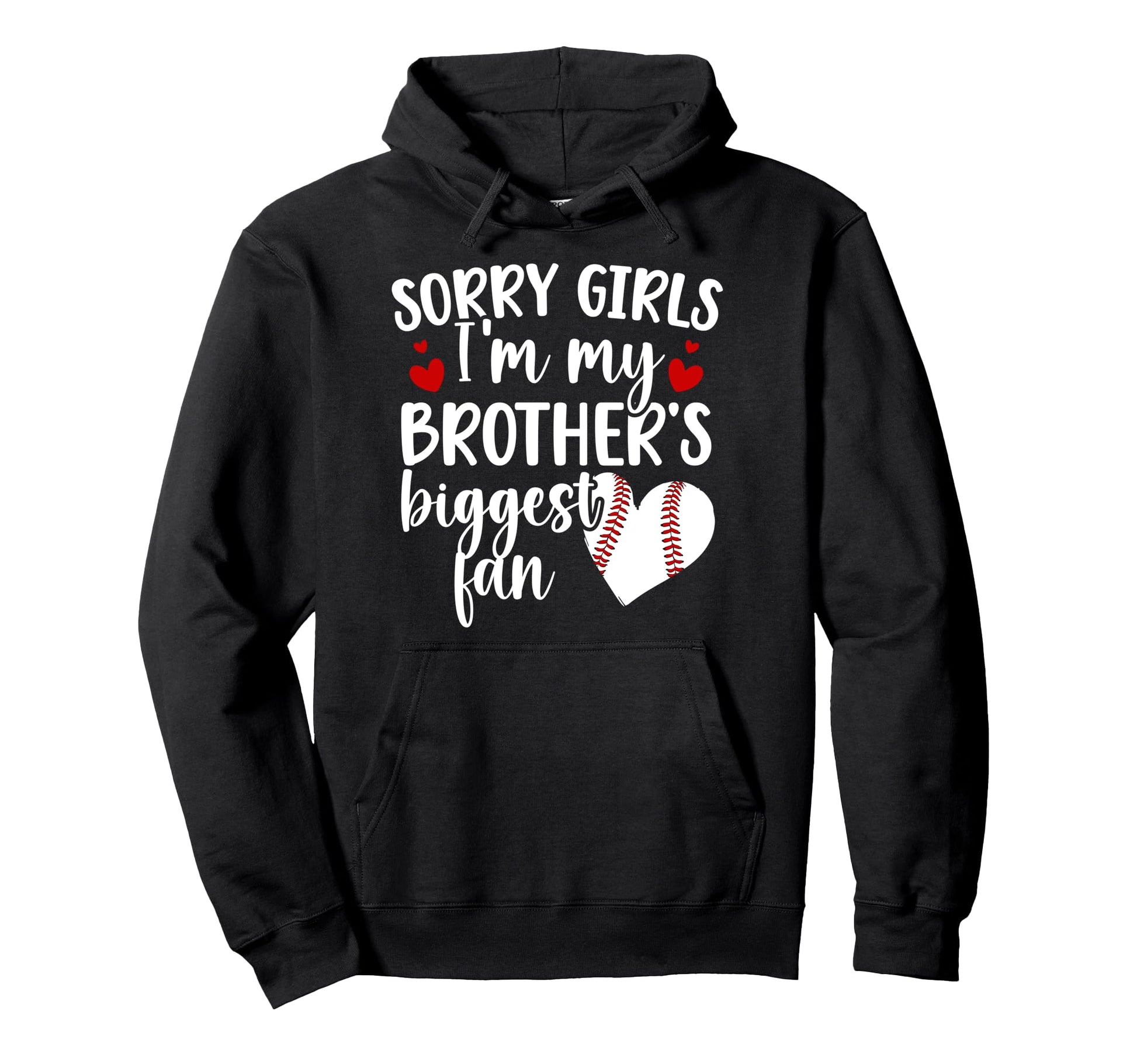 Brothers Biggest Fan Baseball Sister Hoodie - Fun Novelty Design Unisex - T-Shirt, Sweatshirt, Hoodie