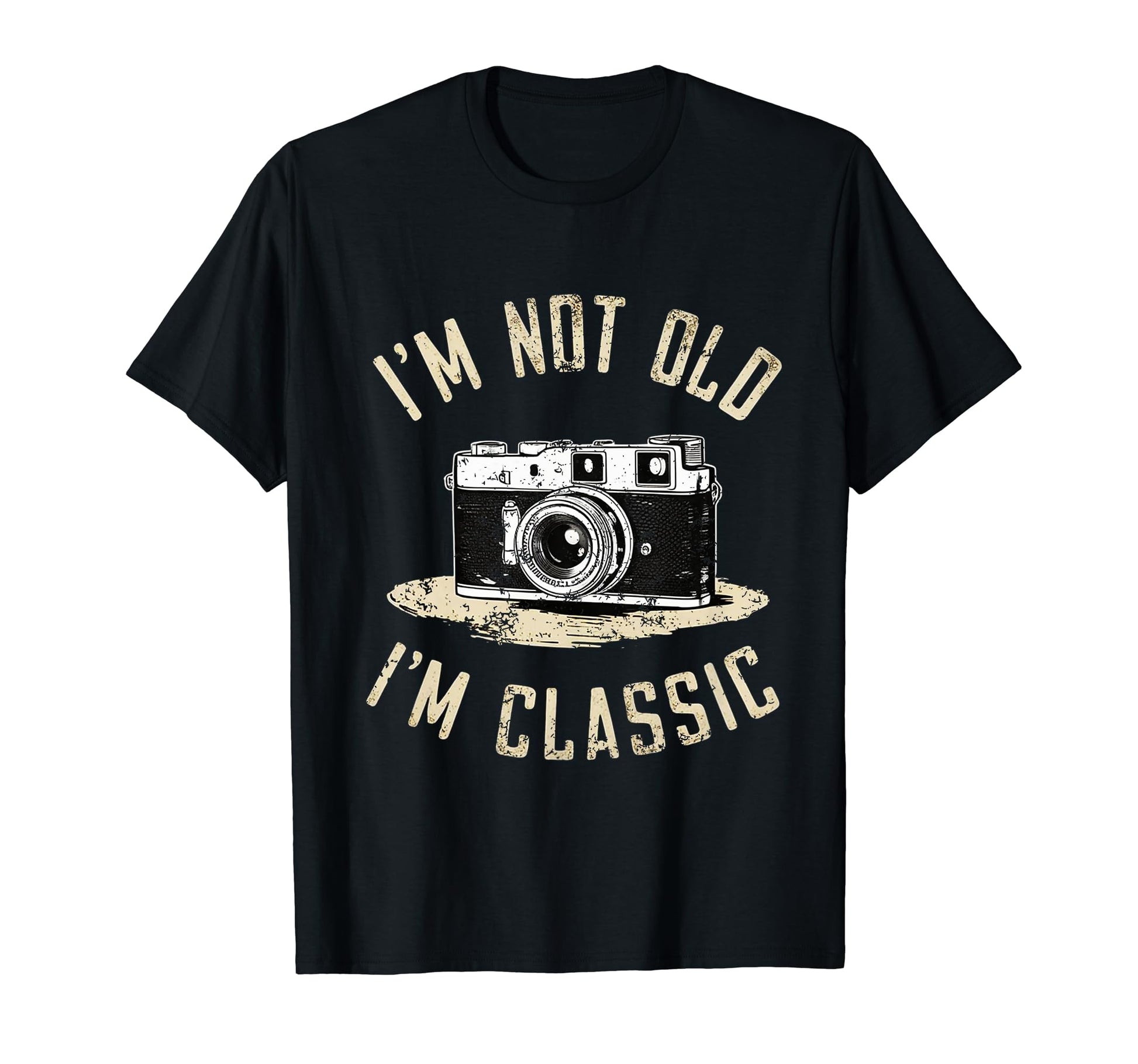 Camera Im Not Old Im Nostalgia T-Shirt - Fun Novelty Design Men Women - T-Shirt, Sweatshirt, Hoodie