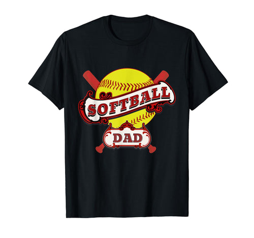 Softball Dad Game Day Daughter Fan T-Shirt - Fun Novelty Design Men Women - T-Shirt, Sweatshirt, Hoodie