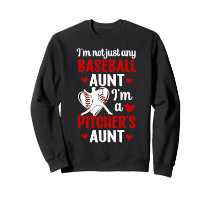 Im Baseball Pitcher Aunt Baseball Sweatshirt - Graphic Print Men Women - T-Shirt, Sweatshirt, Hoodie