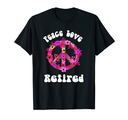 Retirement Flower Power T-Shirt - Unique Graphic for Adults - T-Shirt, Sweatshirt, Hoodie