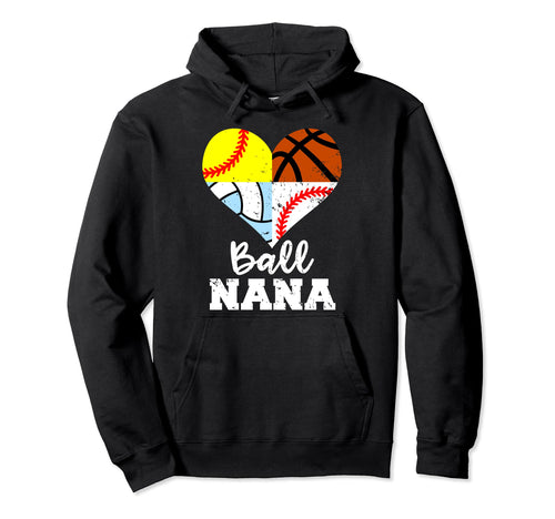 Ball Nana Funny Baseball Softball Hoodie - Minimalist Print Unisex - T-Shirt, Sweatshirt, Hoodie