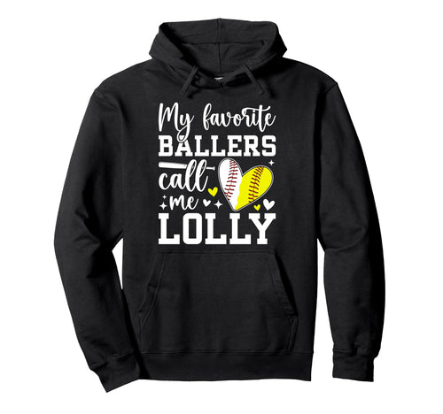 My Favorite Ballers Call Me Lolly Hoodie - Aesthetic Graphic Unisex - T-Shirt, Sweatshirt, Hoodie