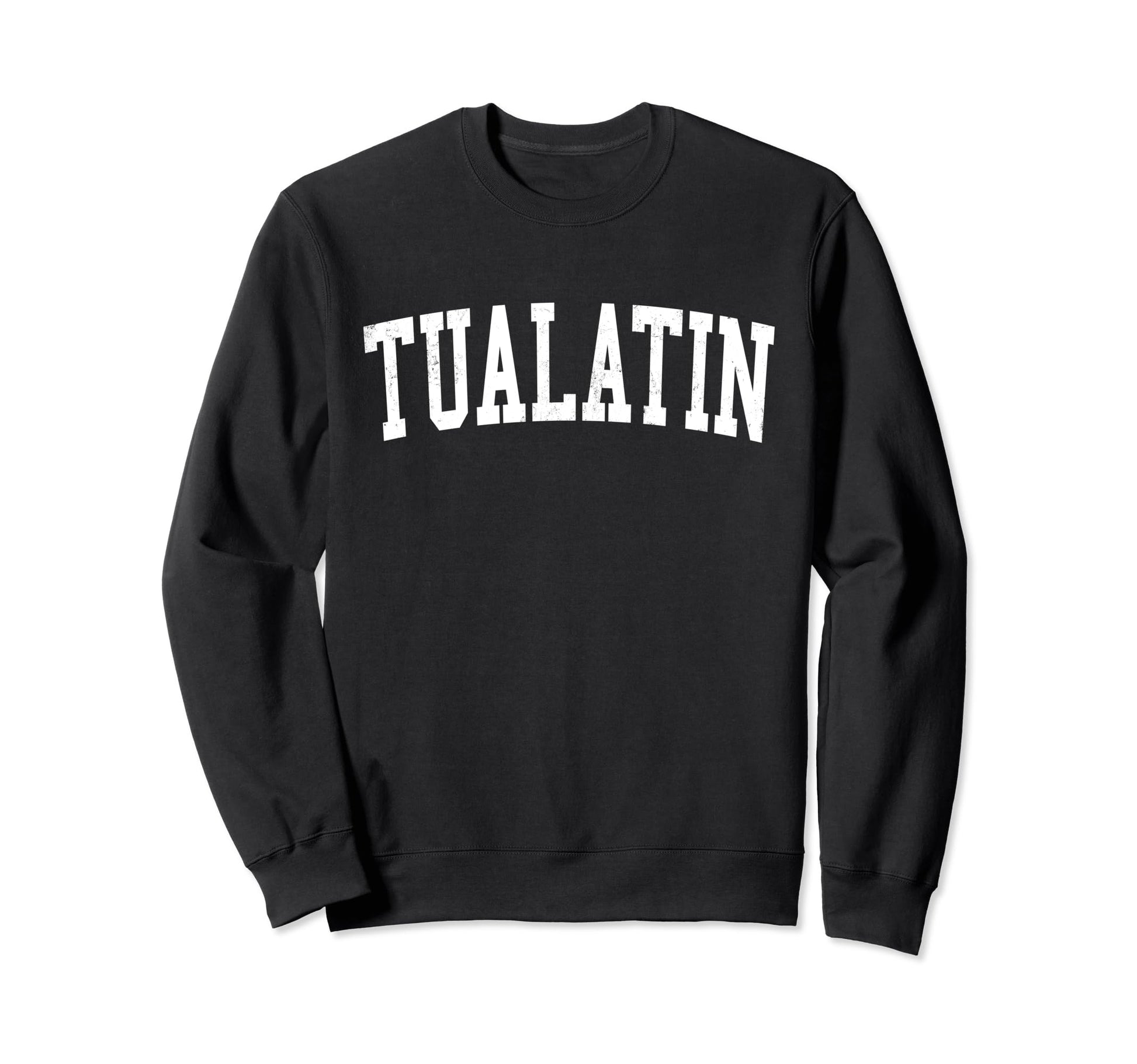 Tualatin Or Distressed White Varsity Sweatshirt - Graphic Print Men Women - T-Shirt, Sweatshirt, Hoodie