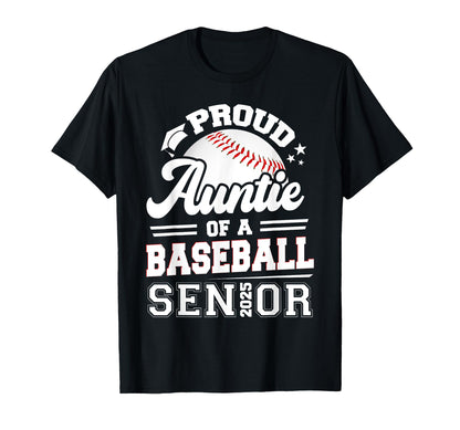 Proud Auntie Baseball Senior 2025 T-Shirt - Fun Novelty Design Men Women - T-Shirt, Sweatshirt, Hoodie