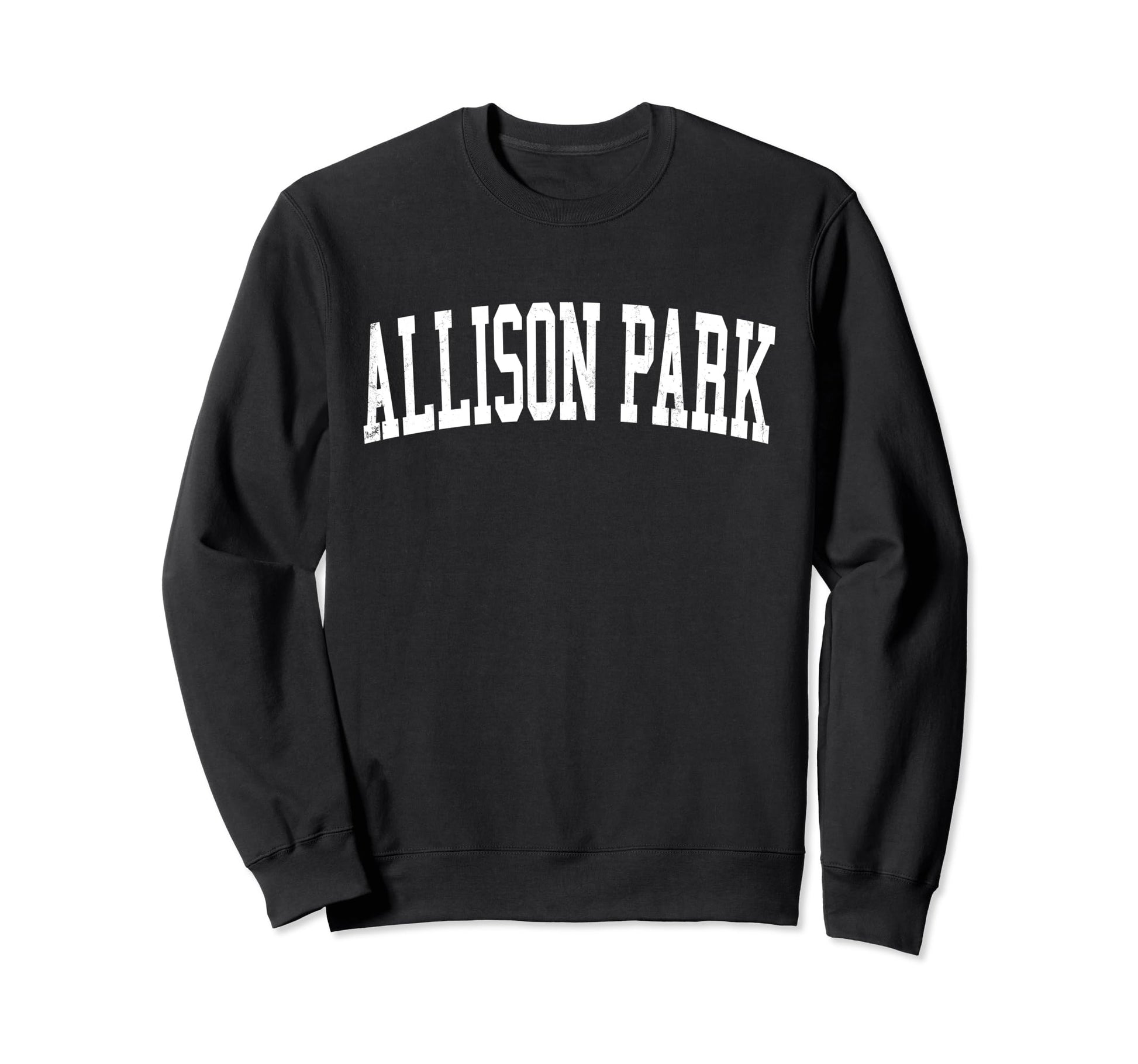 Allison Park Pa Distressed White Sweatshirt - Trendy Graphic for Adults - T-Shirt, Sweatshirt, Hoodie