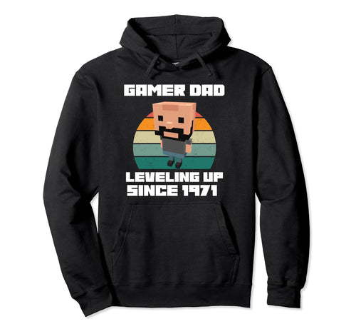Gamer Dad Leveling Up Since 1971 Father Hoodie - Custom Art Print Unisex - T-Shirt, Sweatshirt, Hoodie