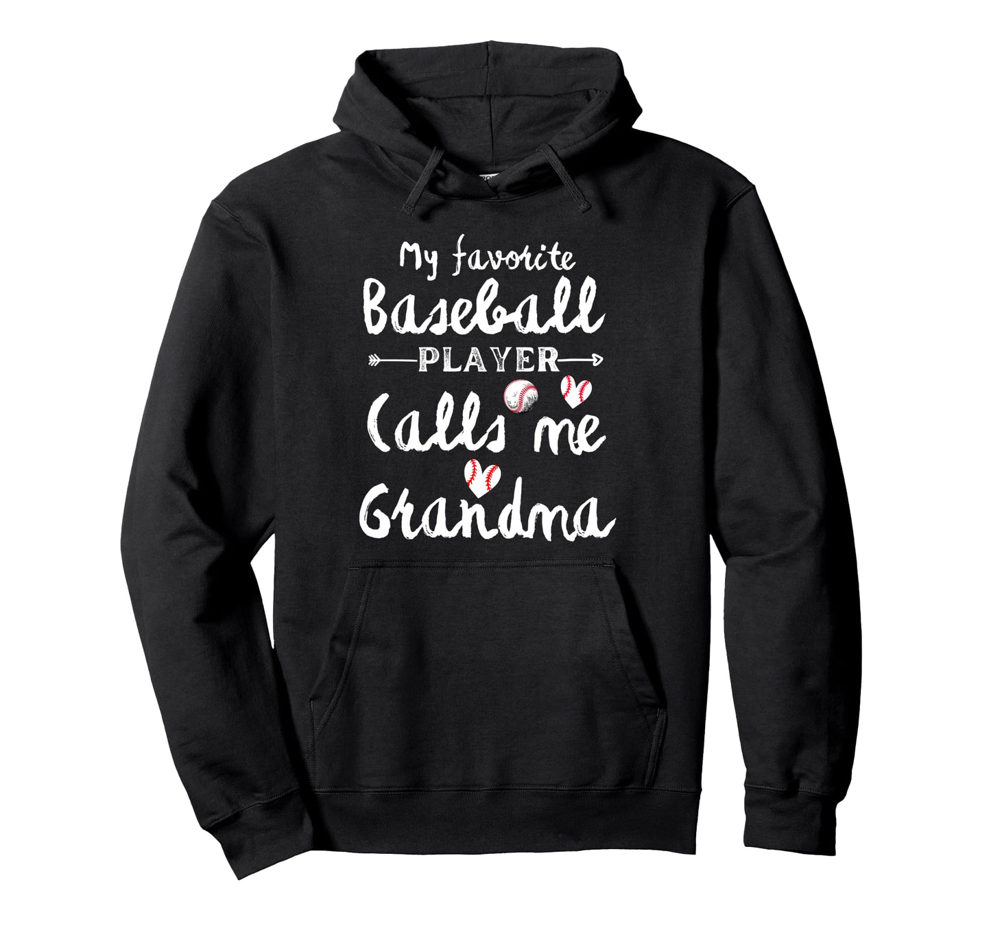 My Favorite Baseball Player Calls Me Hoodie - Custom Art Print for Adults - T-Shirt, Sweatshirt, Hoodie