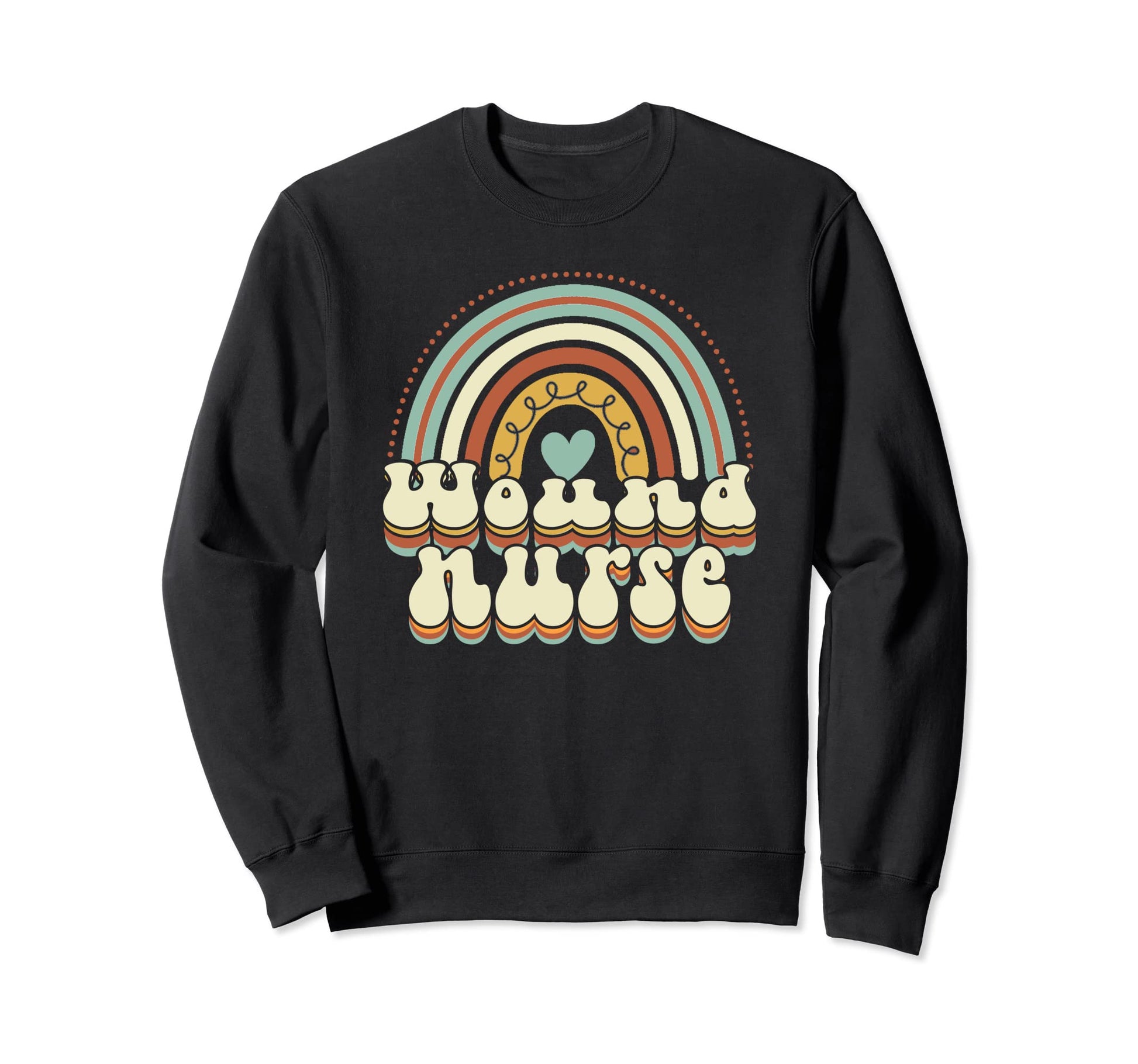Wound Nurse Rainbow Sweatshirt - Casual Everyday Wear Unisex - T-Shirt, Sweatshirt, Hoodie