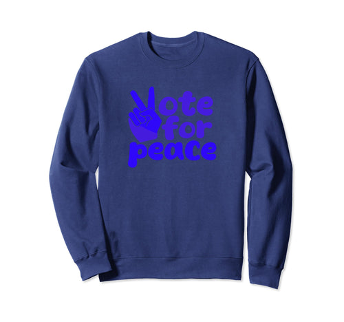 Vote Peace 2024 Peace Love And Vote Sweatshirt - Aesthetic Graphic Unisex - T-Shirt, Sweatshirt, Hoodie