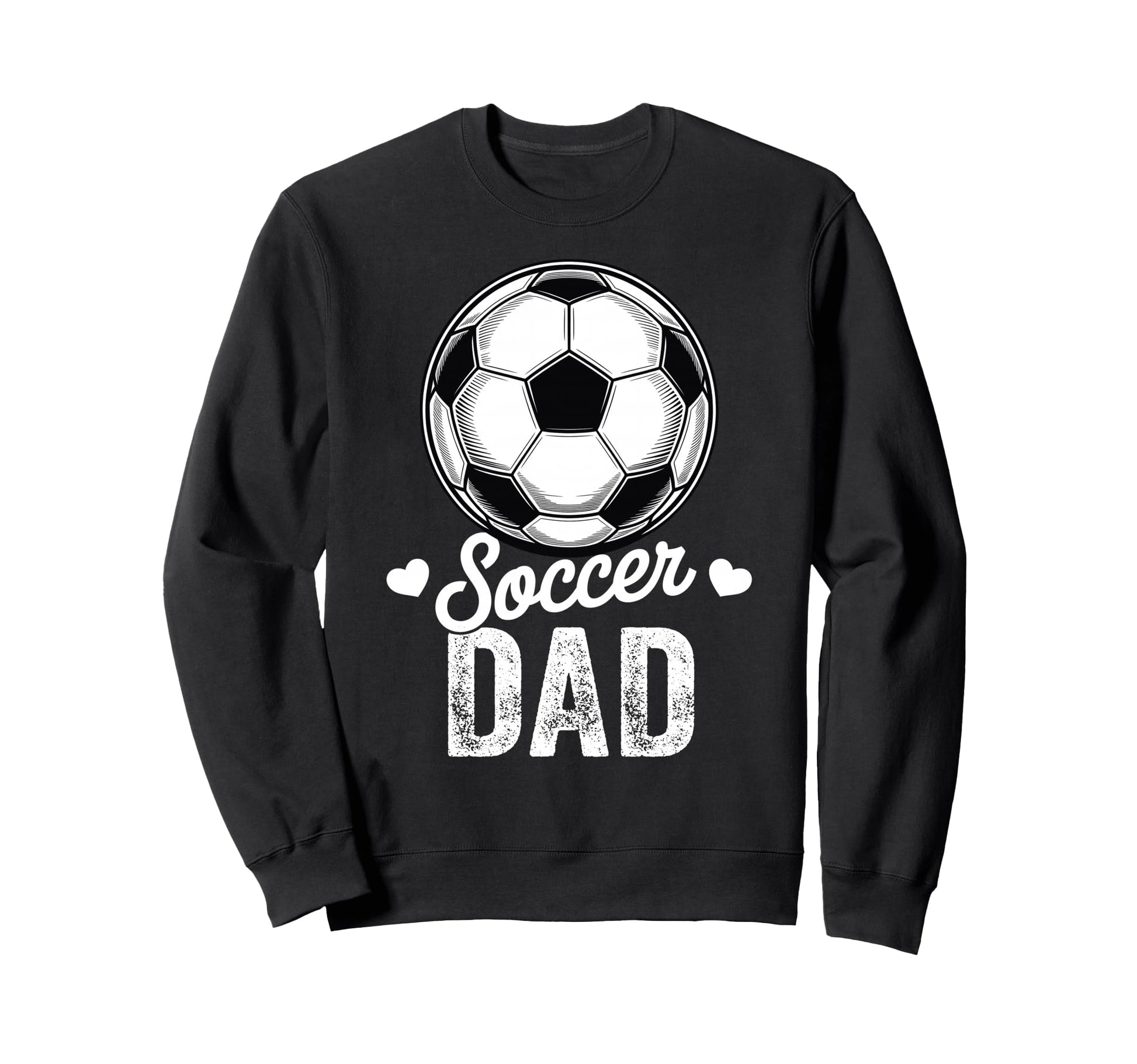 Funny Soccer Dad Mothers Day Sweatshirt - Custom Art Print for Adults - T-Shirt, Sweatshirt, Hoodie