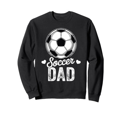 Funny Soccer Dad Mothers Day Sweatshirt - Custom Art Print for Adults - T-Shirt, Sweatshirt, Hoodie
