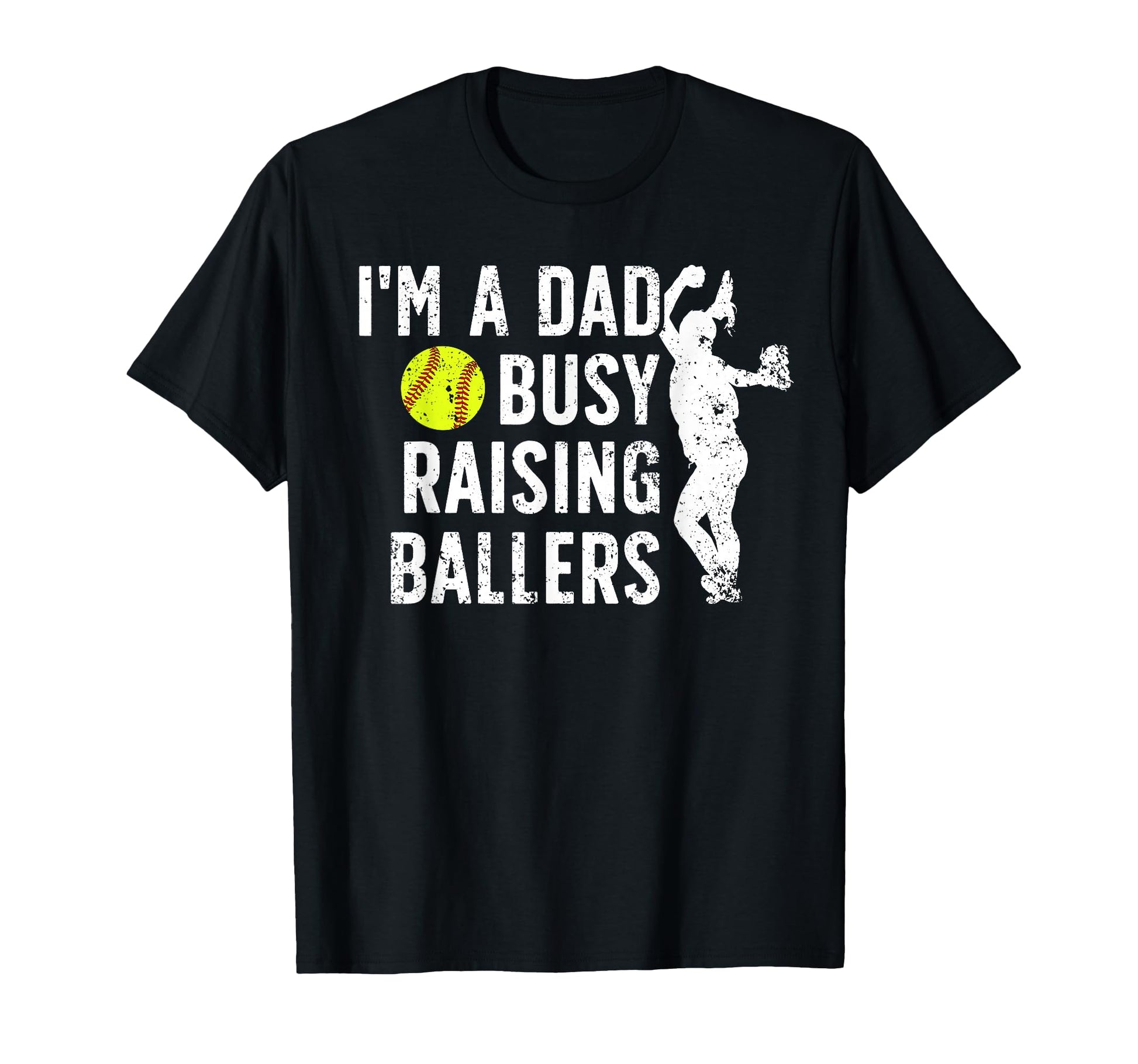 Busy Raising Ballers Softball Dad Softball T-Shirt - Graphic Print Unisex - T-Shirt, Sweatshirt, Hoodie