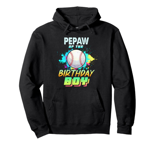 Pepaw Birthday Baseball Matching Hoodie - Aesthetic Graphic for Adults - T-Shirt, Sweatshirt, Hoodie