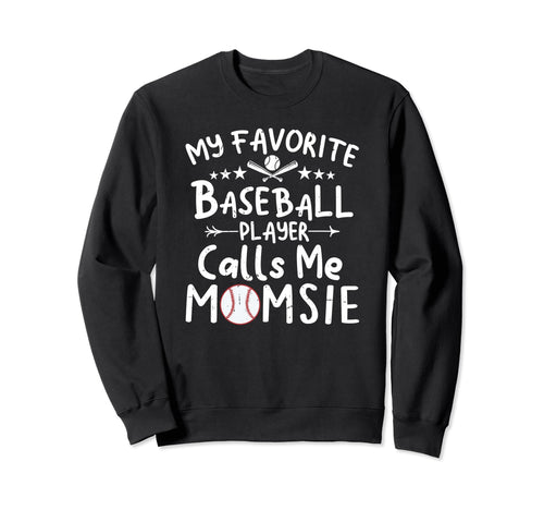 My Favorite Baseball Player Calls Sweatshirt - Custom Art Print for Adults - T-Shirt, Sweatshirt, Hoodie
