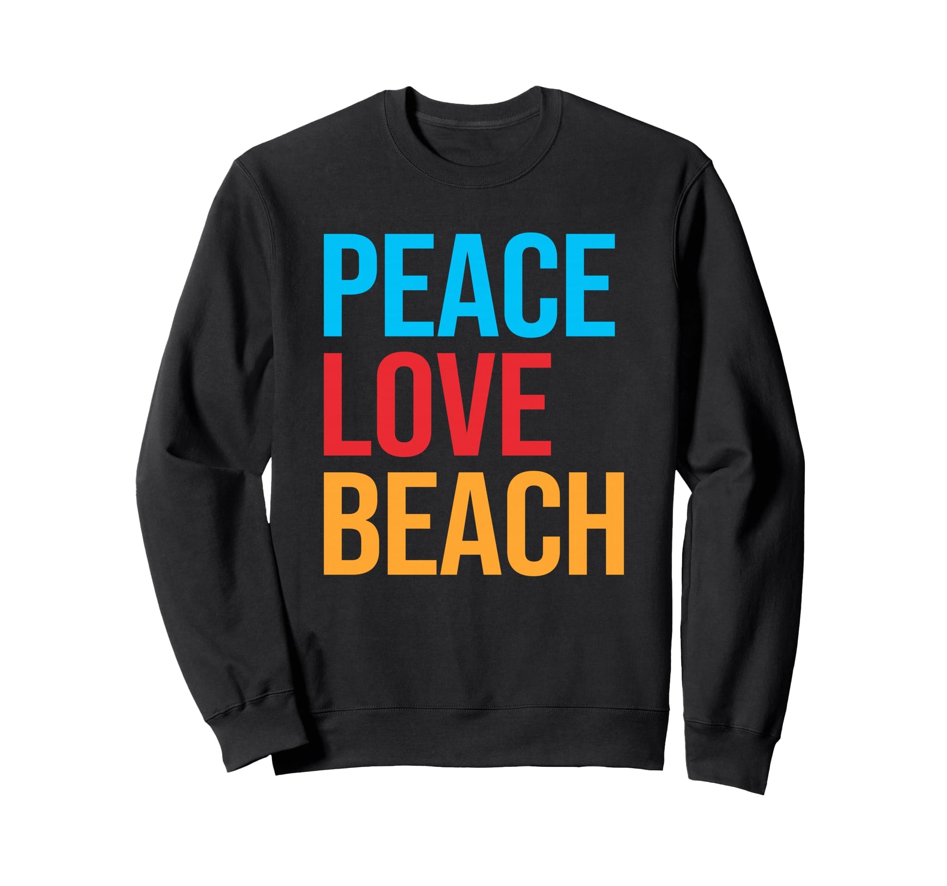 Peace Love Beach Sweatshirt - Aesthetic Graphic Unisex - T-Shirt, Sweatshirt, Hoodie