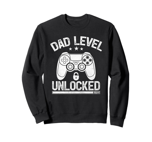 Dad Level Unlocked Funny Video Gamer Sweatshirt - Aesthetic Graphic Unisex - T-Shirt, Sweatshirt, Hoodie