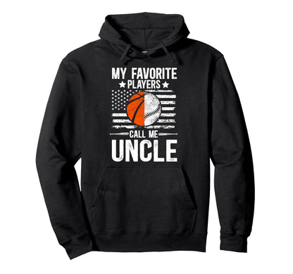 My Favorite Players Call Me Uncle Hoodie - Graphic Print for Adults - T-Shirt, Sweatshirt, Hoodie