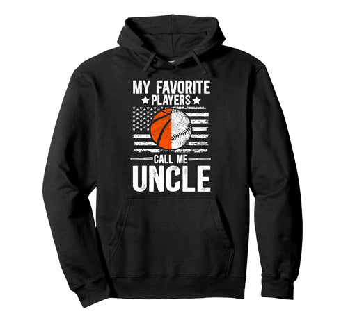 My Favorite Players Call Me Uncle Hoodie - Graphic Print for Adults - T-Shirt, Sweatshirt, Hoodie