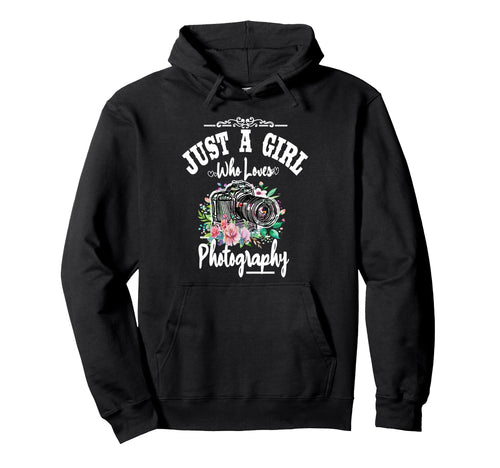 Womens Just Who Loves Photography Hoodie - Fun Novelty Design Men Women - T-Shirt, Sweatshirt, Hoodie